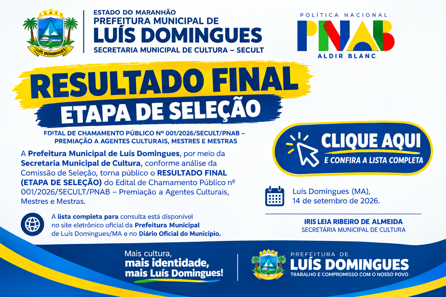 RESULTADO PRELIMINAR – ETAPA DE HABILITAÇÃO - EDITAL DE CHAMAMENTO PÚBLICO Nº 001/2026/SECULT/PNAB – PREMIAÇÃO A AGENTES CULTURAIS, MESTRES E MESTRAS